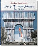 CHRISTO AND JEANNE CLAUDE LARC DE TRIOMPHE, WRAPPED (ADVANC: L'Arc de Triomphe, Wrapped - Paris,1961-2021